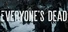 Everyone's dead