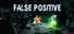 False Positive