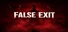 False Exit
