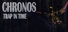 Chronos Trap in Time