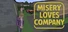 Misery Loves Company