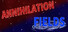 Annihilation Fields