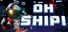 Oh Ship!