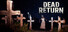 Dead Return
