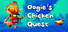 Oogie’s Chicken Quest