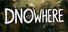 DNOWHERE