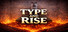 TypeAndRise