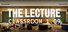 The Lecture: Classroom 1.09