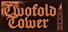 Twofold Tower
