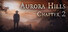 Aurora Hills: Глава 2