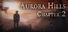 Aurora Hills: Глава 2