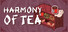 Harmony Of Tea