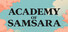 Academy of Samsara