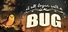 It All Began With a Bug