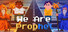 We Are Prophet