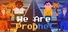 We Are Prophet