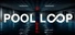 POOL LOOP