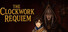 The Clockwork Requiem