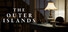 The Outer Islands