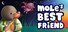 Mole's Best Friend