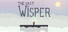 The Last Wisper