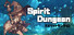 Spirit Dungeon