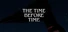 The Time Before Time