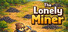 The Lonely Miner