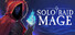 Solo Raid: Mage
