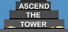 Ascend The Tower