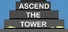 Ascend The Tower