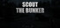 Scout-TheBunker