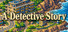 A Detective Story
