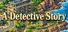 A Detective Story