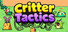 Critter Tactics