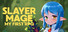Slayer Mage: My First RPG