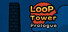 Loop Tower: Prologue