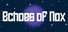 Echoes of Nox