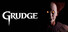 GRUDGE