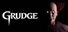 GRUDGE