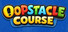 Oopstacle Course