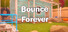 Bounce Forever