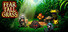 Fear Tall Grass