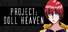 Project: Doll Heaven