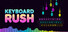 Keyboard Rush