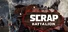Scrap Battalion