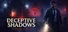 Deceptive Shadows: Final Case