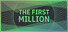 The First Million