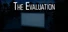 The Evaluation