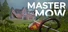 Master of the Mow